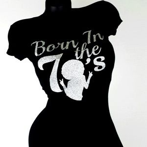 Born In the 70'S fitted black tee.